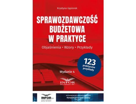 Sprawozdawczość budżetowa w praktyce objaśnienia, wzory, przykłady