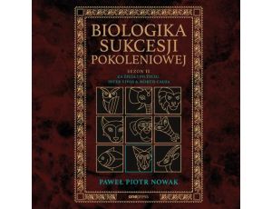 Biologika Sukcesji Pokoleniowej. Sezon 2. Za życia i po życiu. Inter vivos & Mortis causa