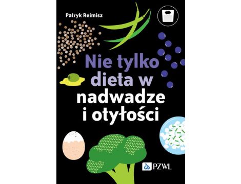 Nie tylko dieta w nadwadze i otyłości