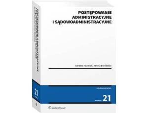 Postępowanie administracyjne i sądowoadministracyjne