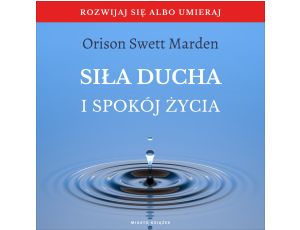 Siła ducha i spokój życia