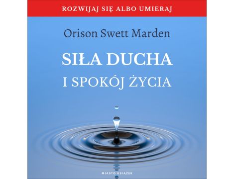 Siła ducha i spokój życia