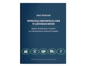 Współpraca horyzontalna firm w łańcuchach dostaw. Model współpracy oparty na strategiach alokacji zy