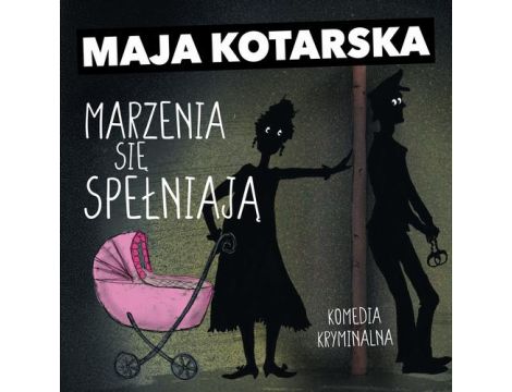 Marzenia się spełniają