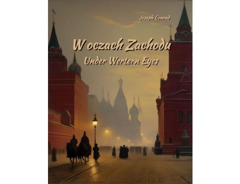 W oczach Zachodu. Under Wertern Eyes