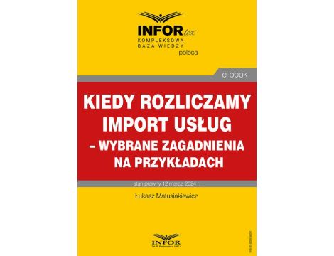 Kiedy rozliczamy import usług – wybrane zagadnienia na przykładach