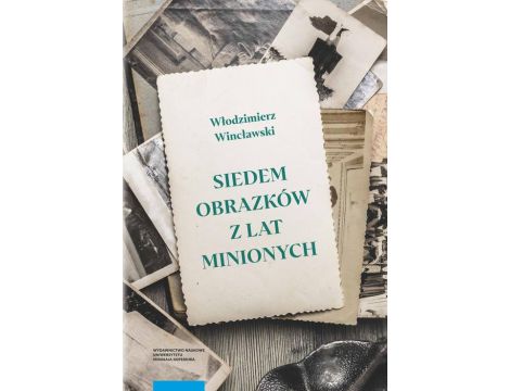 Siedem obrazków z lat minionych