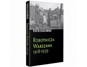 Robotnicza Warszawa 1918-1939