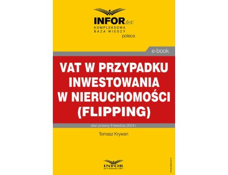 VAT w przypadku inwestowania w nieruchomości (flipping)