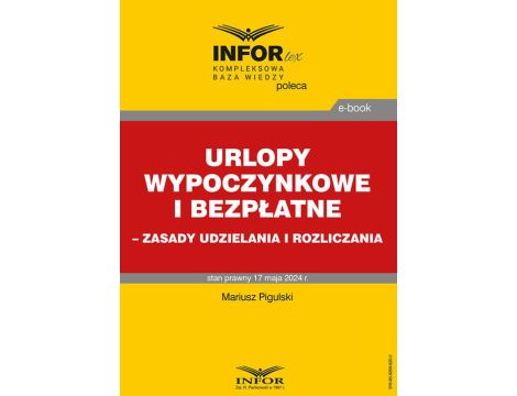 Urlopy wypoczynkowe i bezpłatne – zasady udzielania i rozliczania