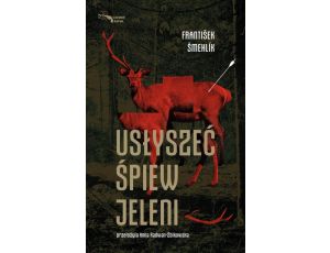 Usłyszeć śpiew jeleni