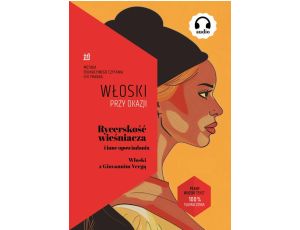 Rycerskość wieśniacza i inne opowiadania. Włoski z Giovannim Vergą