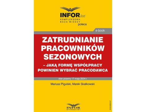 Zatrudnianie pracowników sezonowych – jaką formę współpracy powinien wybrać pracodawca