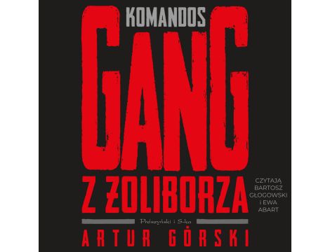 Komandos. Gang z Żoliborza