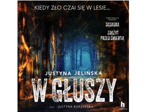 W głuszy