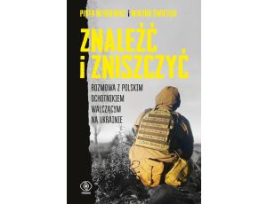 Znaleźć i zniszczyć. Rozmowa z polskim ochotnikiem walczącym na Ukrainie