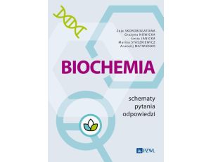 Biochemia. Schematy - pytania - odpowiedzi