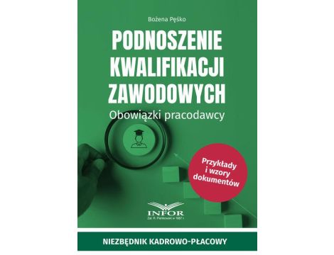 Podnoszenie kwalifikacji zawodowych.Obowiązki pracodawcy