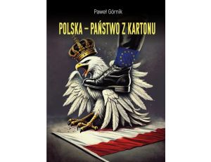 Polska – państwo z kartonu