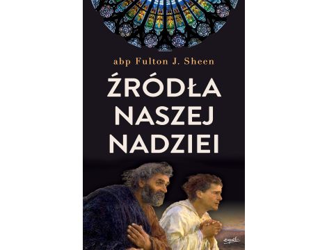 Źródła naszej nadziei