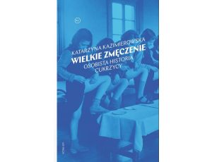 Wielkie zmęczenie. Osobista historia cukrzycy typu 1