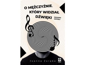 O mężczyźnie który widział dźwięki Zagadki umysłu