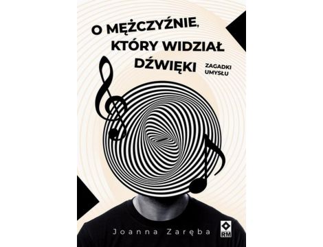 O mężczyźnie który widział dźwięki Zagadki umysłu