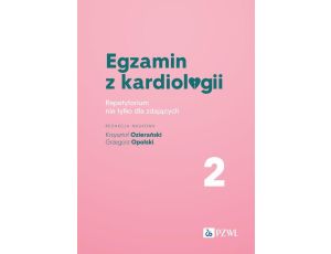 Egzamin z kardiologii Tom 2 Repetytorium nie tylko dla zdających