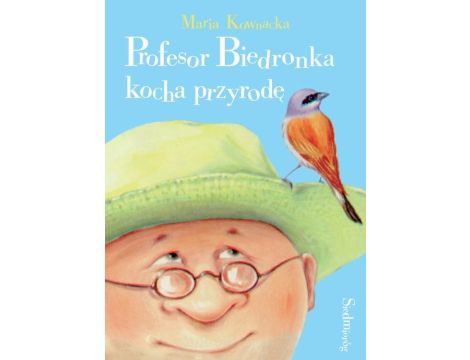 Profesor Biedronka kocha przyrodę