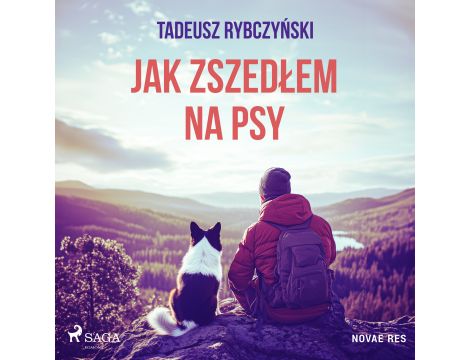 Jak zszedłem na psy