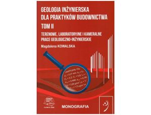 Geologia inżynierska dla praktyków budownictwa. Tom II