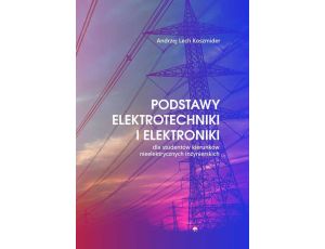 Podstawy elektrotechniki i elektroniki dla studentów kierunków nieelektrycznych inżynierskich