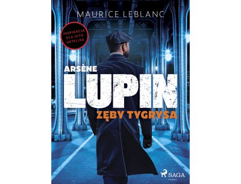 Arsène Lupin. Zęby tygrysa