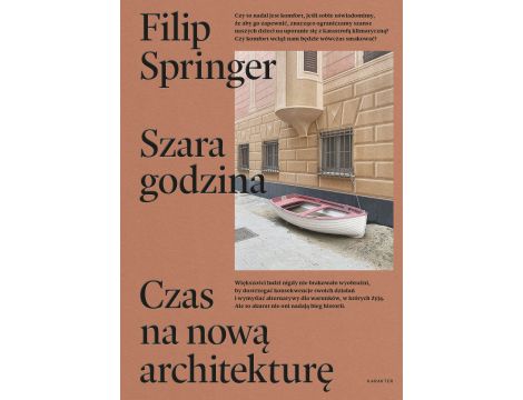 Szara godzina. Czas na nową architekturę