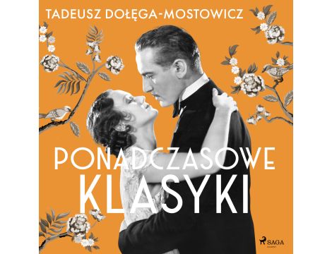 Tadeusz Dołęga-Mostowicz: Ponadczasowe klasyki