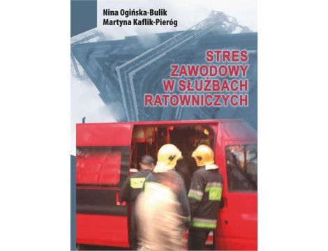 Stres zawodowy w służbach ratowniczych