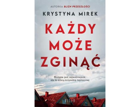 Każdy może zginąć