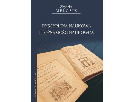 Dyscyplina naukowa i tożsamość naukowca