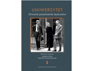 Uniwersytet. Otwarte przestrzenie dyskursów