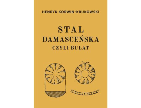 Stal damasceńska czyli bułat