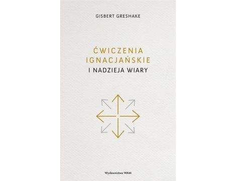 Ćwiczenia ignacjańskie i nadzieja wiary