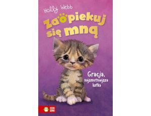 Zaopiekuj się mną. Gracja, najsmutniejsza kotka