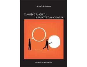 Zjawisko plagiatu a młodzież akademicka. Studium socjopedagogiczne