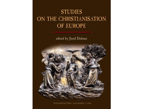 Studies on the Christianisation of Europe