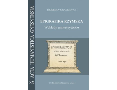 Epigrafika rzymska. Wykłady uniwersyteckie