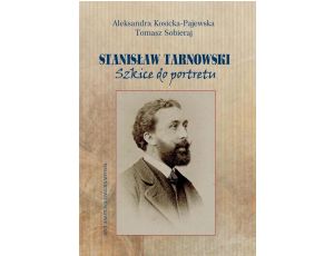 Stanisław Tarnowski. Szkice do portretu