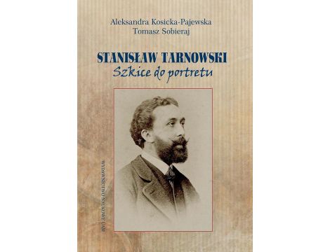 Stanisław Tarnowski. Szkice do portretu