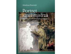 Portret sztukmistrza Teofil Lenartowicz wobec kultury renesansu