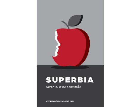 Superbia. Aspekty, efekty, obrzeża