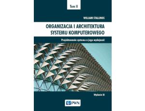 Organizacja i architektura systemu komputerowego Tom 2 Projektowanie systemu a jego wydajność